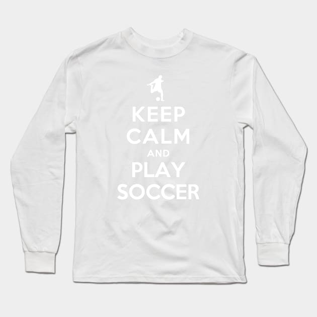 Keep Calm and Play Soccer Long Sleeve T-Shirt by YiannisTees